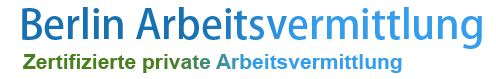 Berlin Arbeitsvermittlung - Zertifizierte private Arbeitsvermittlung